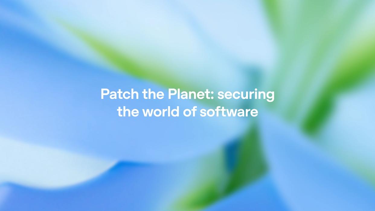 Patch the Planet: securing the world of software